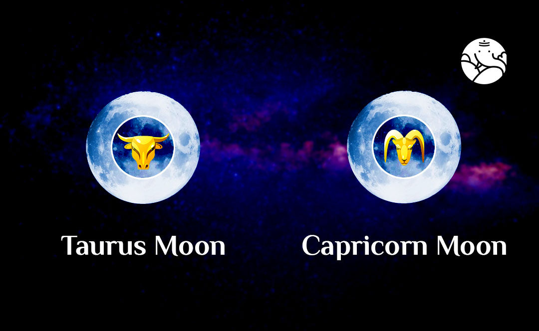 Taurus Moon Capricorn Moon