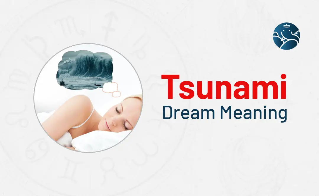 Tsunami Dream Meaning