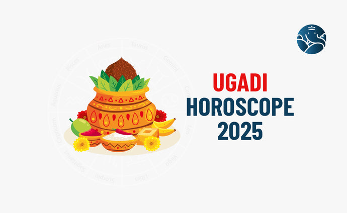 Ugadi Horoscope 2025 - Ugadi Rasi Phalalu