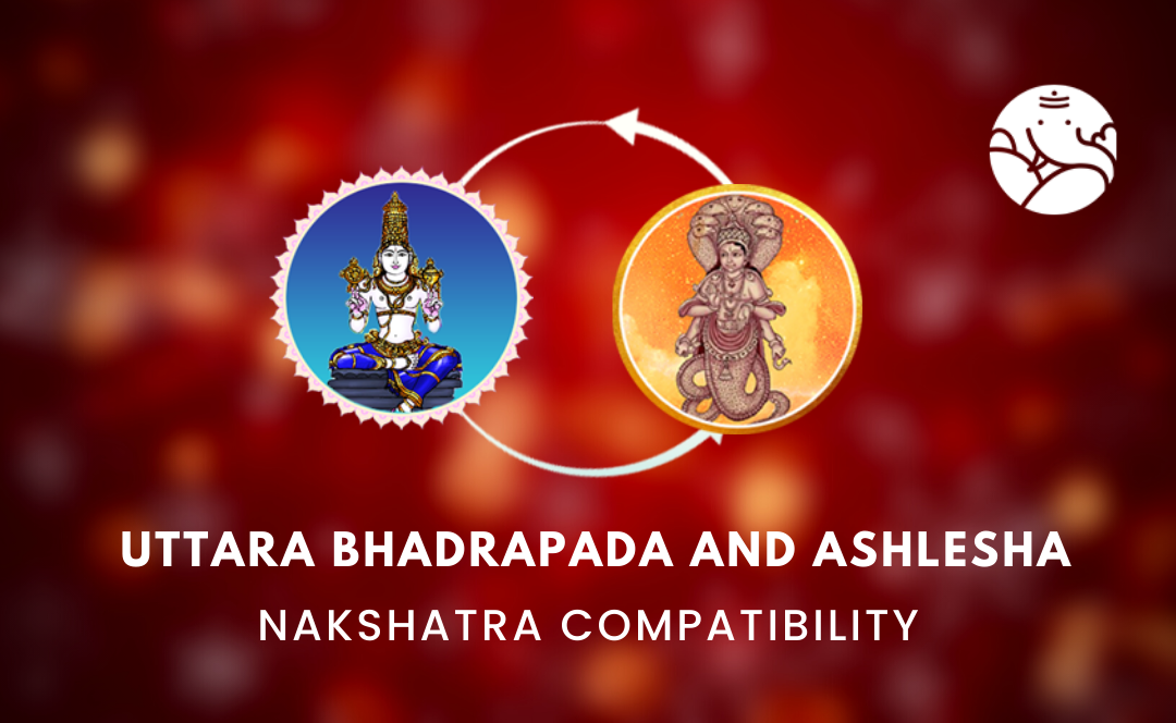 Uttara Bhadrapada And Ashlesha Nakshatra Compatibility Bejan Daruwalla