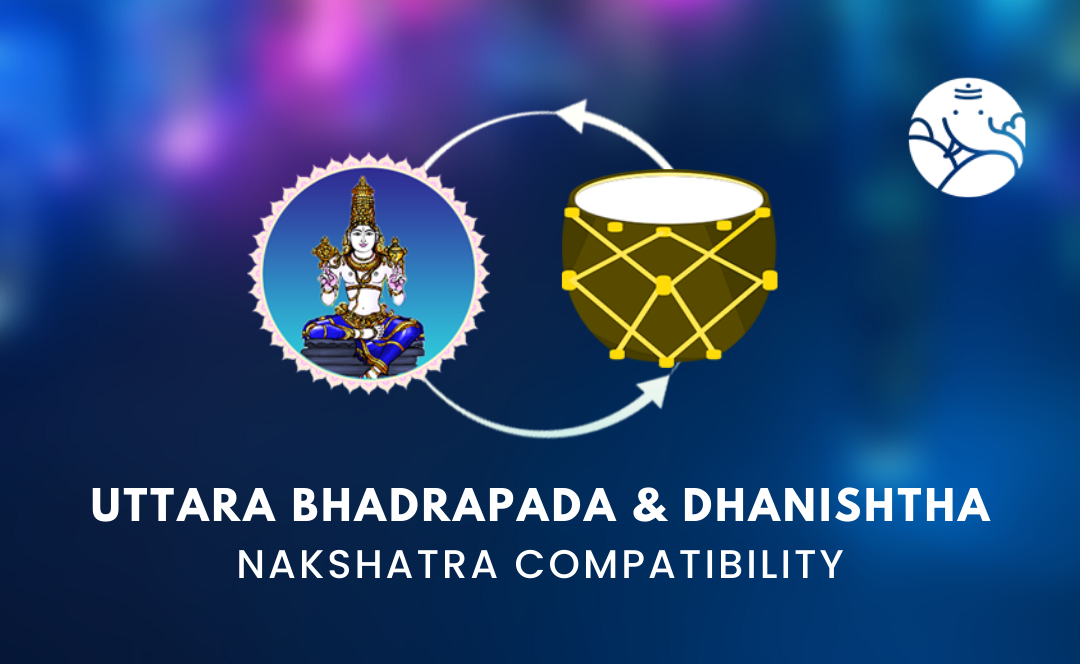 Uttara Bhadrapada and Dhanishtha Nakshatra Compatibility