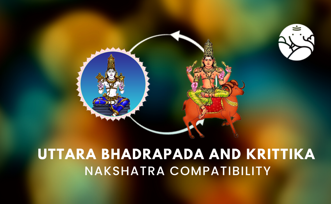 Uttara Bhadrapada and Krittika Nakshatra Compatibility