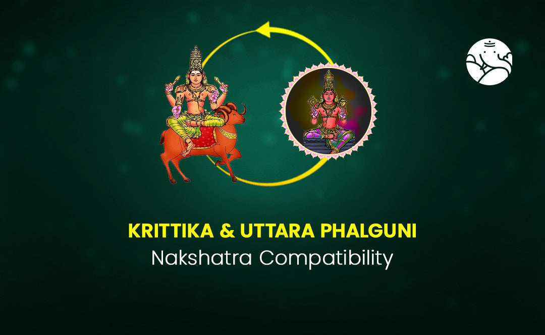 Krittika and Uttara Phalguni Nakshatra Compatibility