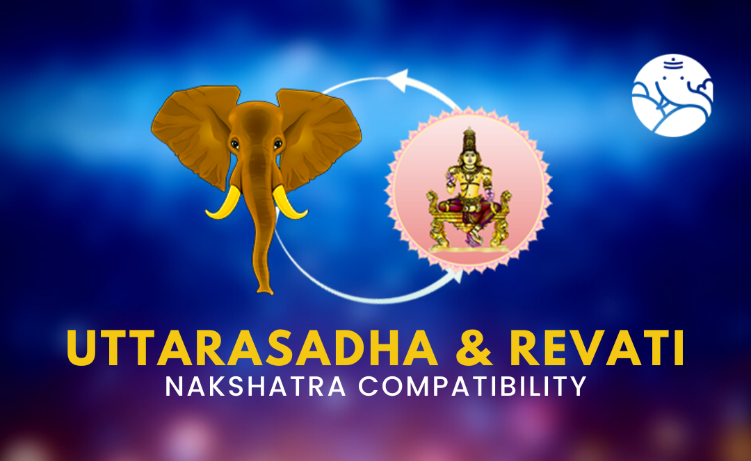 Uttarasadha and Revati Nakshatra Compatibility