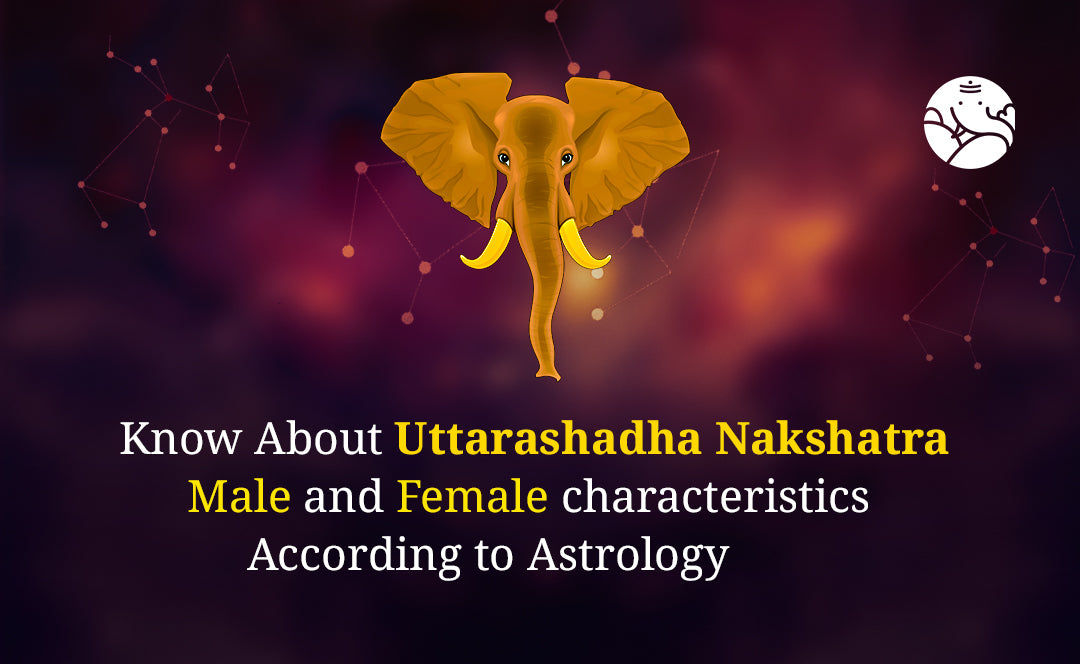 Uttarasadha Nakshatra Characteristics