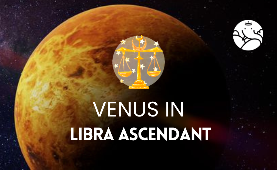 Venus in Libra Ascendant