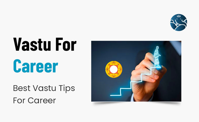 Vastu For Career: Best Vastu Tips For A Successful Career