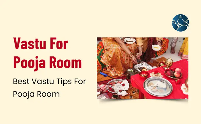 Vastu For Pooja Room:  Best Vastu Tips For Pooja Room