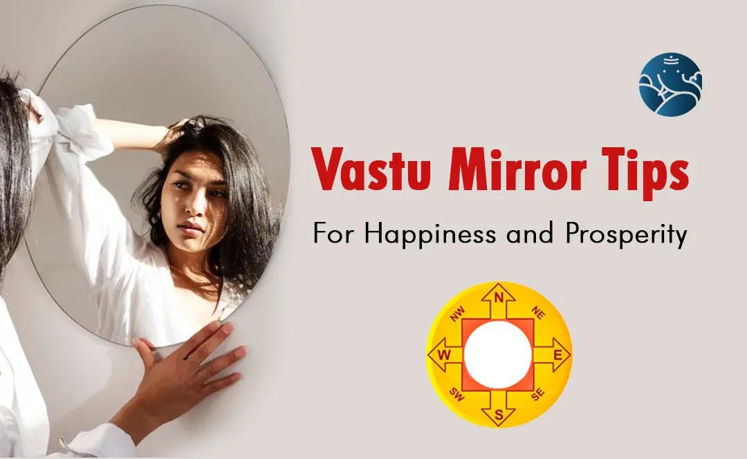 Vastu Mirror Tips For Happiness and Prosperity