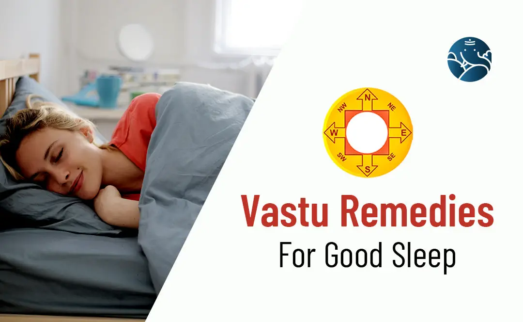 Vastu Remedies For Good Sleep