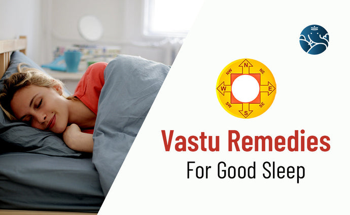 Vastu Remedies For Good Sleep: Vastu For Sleeping