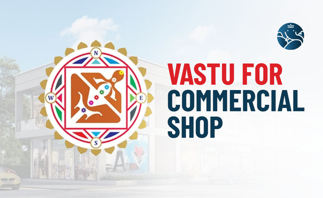 Vastu for Commercial Shop - Vastu Guide