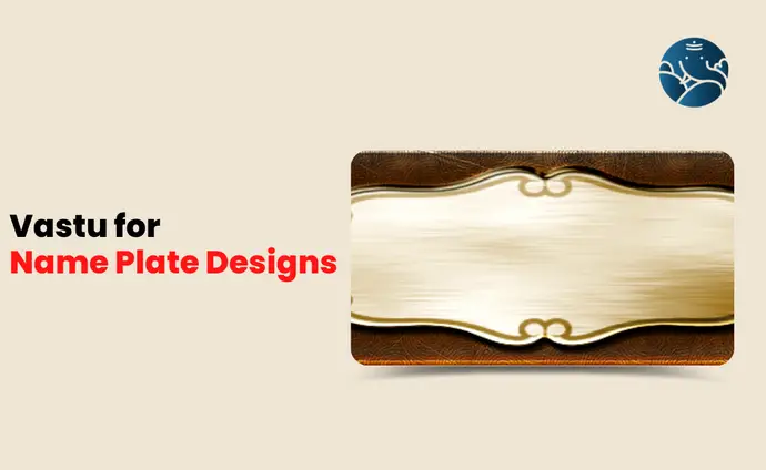 Vastu For Name Plate Designs