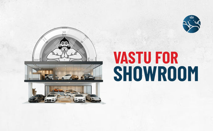 Vastu for Showroom - Vastu Guide