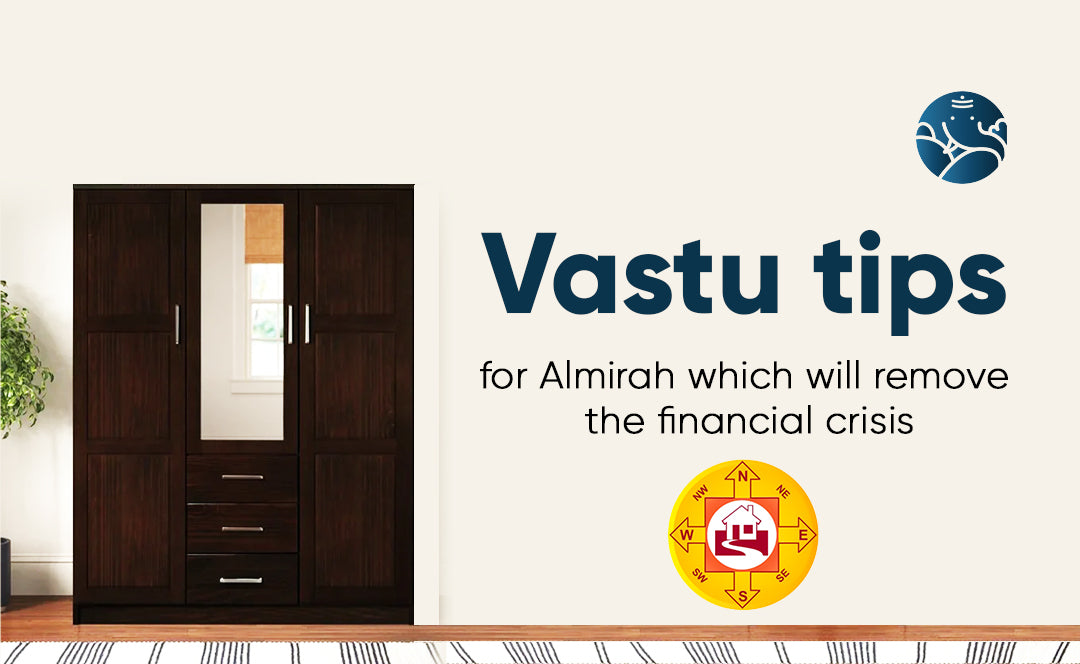Vastu Tips For Almirah Which Will Remove The Financial Crisis