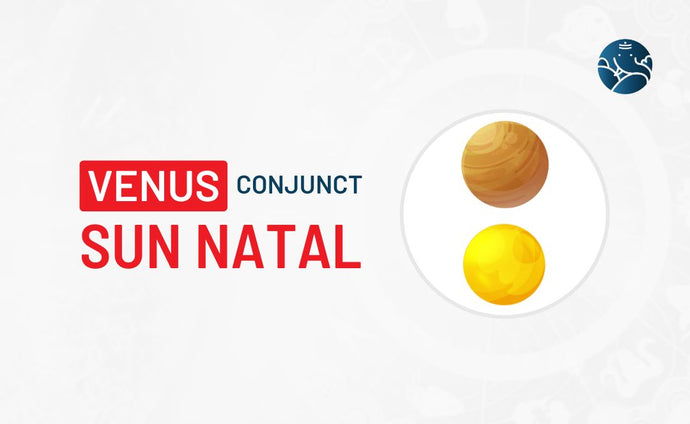 Venus Conjunct Sun Natal - Know its Effects