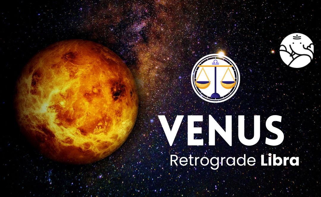 Venus Retrograde Libra Shukra Vakri Tula Bejan Daruwalla