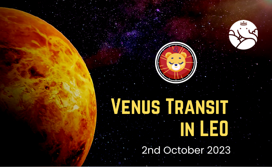 Venus Transit in Leo - 2nd October 2023