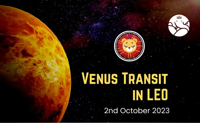 Venus Transit in Leo - 2nd October 2023