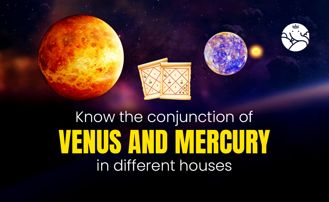 Venus and Mercury Conjunction - Shukra  Budh Yuti