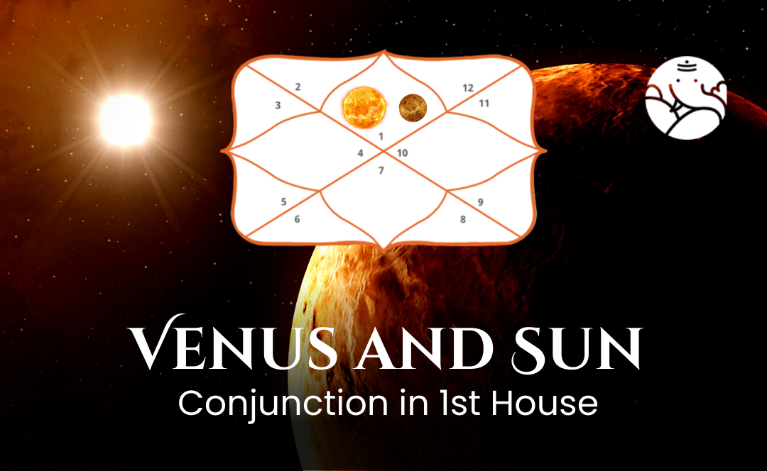 Venus and Sun Conjunction in 1st House