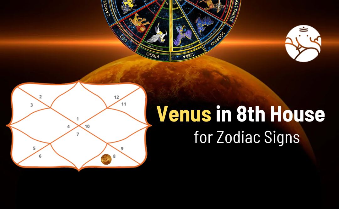 Venus in 8th House for Zodiac Signs