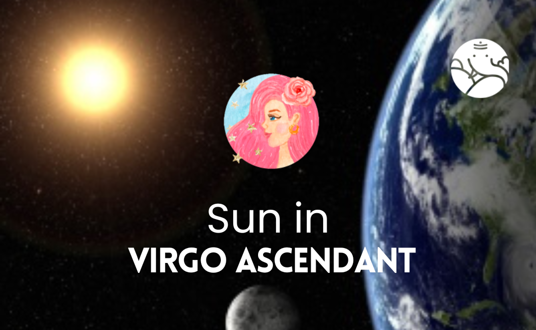 Sun in Virgo Ascendant