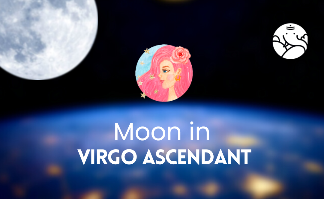 Moon in Virgo Ascendant