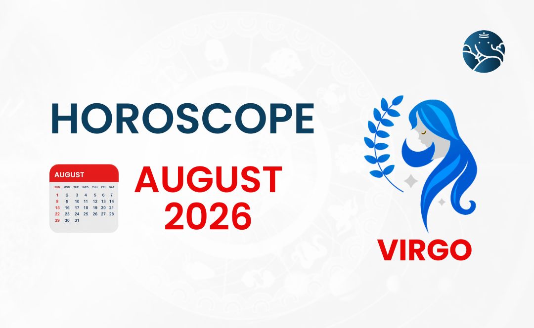 Virgo August 2026 Horoscope - Astrological Guide
