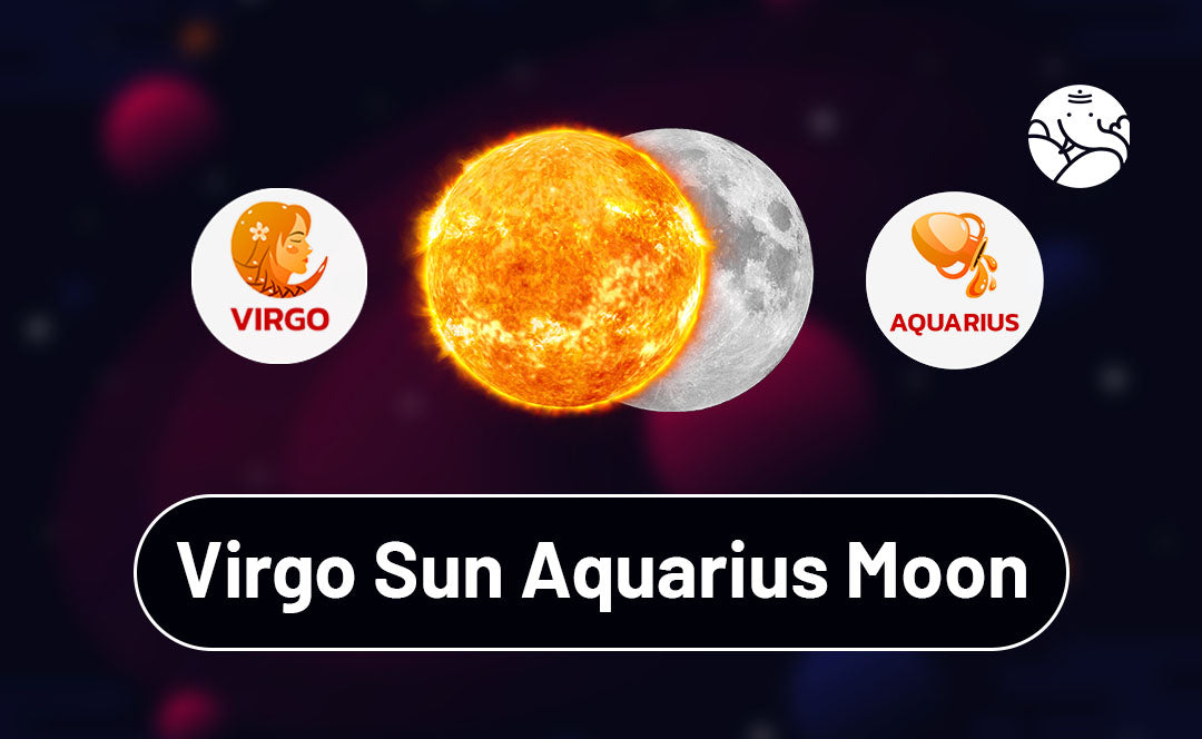 Virgo Sun Aquarius Moon