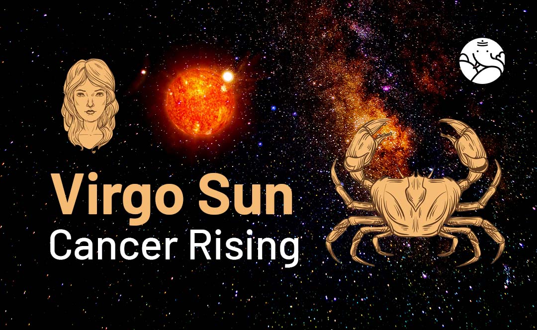 Virgo Sun Cancer Rising