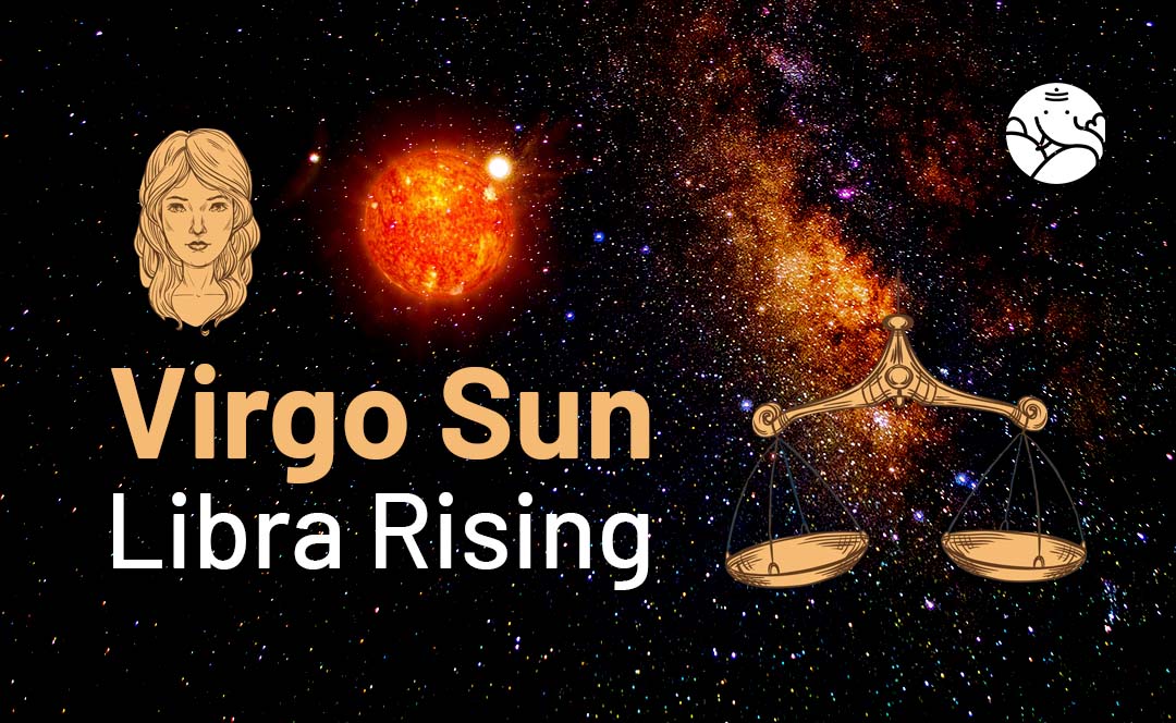 Virgo Sun Libra Rising