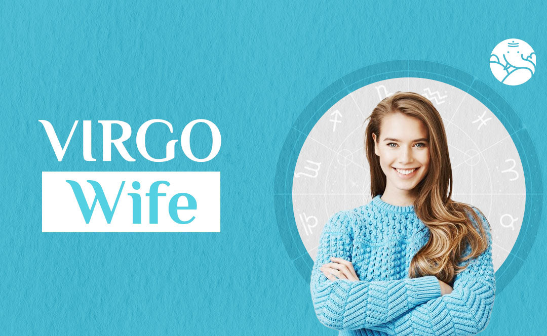 Virgo Wife: Virgo as a Wife Personality, and Traits