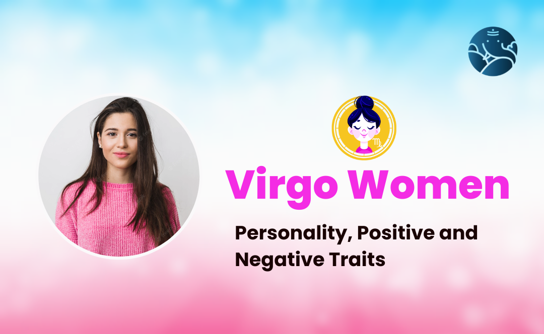 Virgo Women: Personality, Positive and Negative Traits