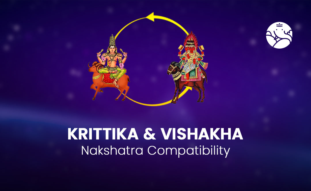 Krittika and Vishakha Nakshatra Compatibility