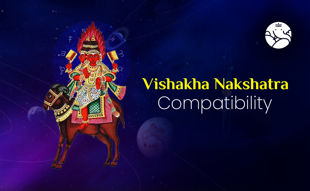 Vishakha Nakshatra Compatibility