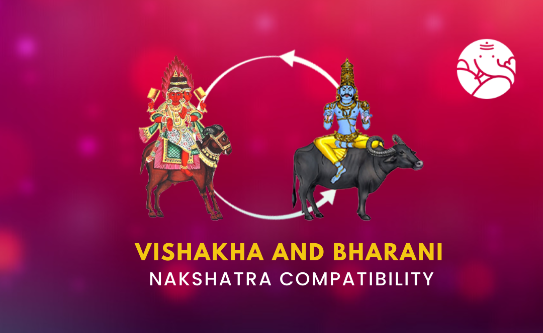 Vishakha and Bharani Nakshatra Compatibility