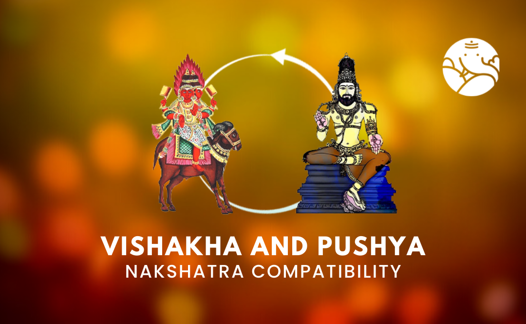 Vishakha and Pushya Nakshatra Compatibility
