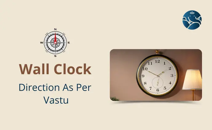 Wall Clock Direction As Per Vastu