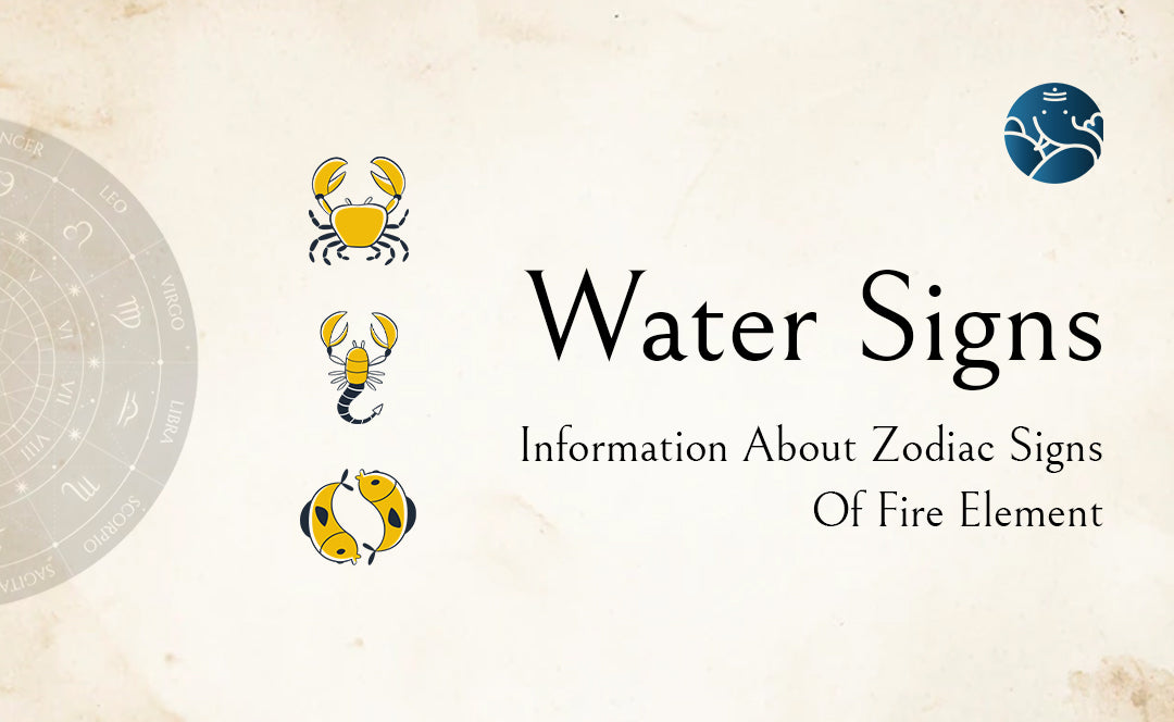 Water Signs: Information About Zodiac Signs Of Water Element