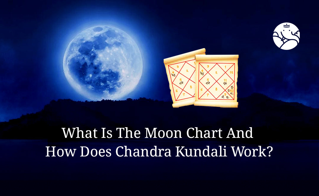 What Is The Moon Chart And How Does Chandra Kundali Work?