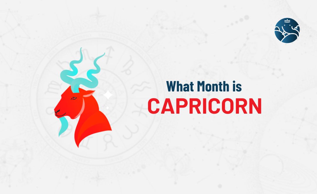 What Month is Capricorn?