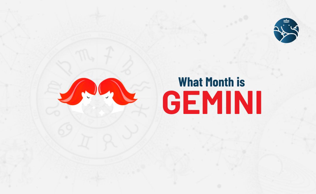 What Month is Gemini?