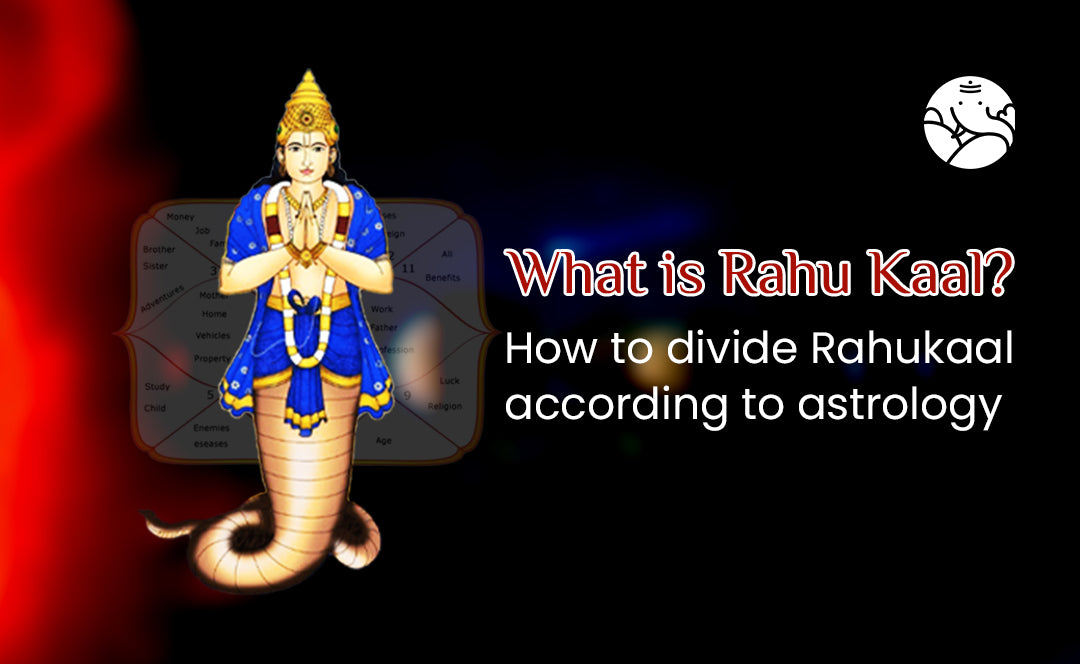 What Is Rahu Kaal? How To Divide Rahukaal According To Astrology