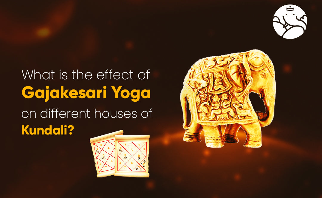 What is the effect of Gajakesari Yoga on different houses of Kundali?