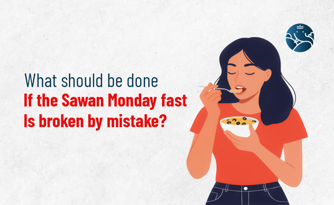 What should be done if the Sawan Monday fast is broken by mistake?