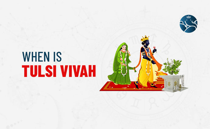 When Is Tulsi Vivah - Puja Vidhi and Mantra
