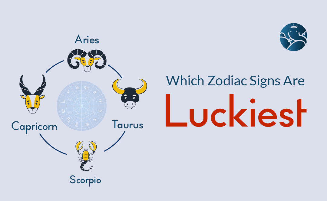 Which Zodiac Signs Are The Luckiest