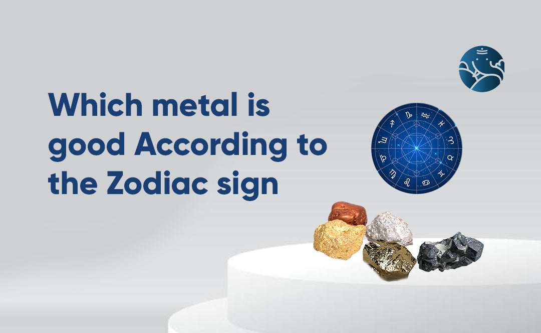 Which Metal is Good According to the Zodiac Sign