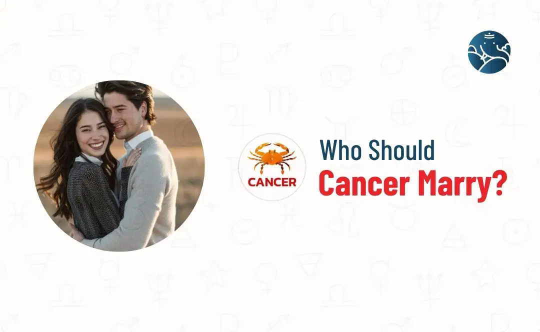 Who should Cancer Marry?